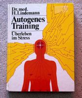 Autogenes Training - Überleben im Stress von Dr. H. Lindeman