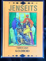 Jenseits 6-O-Droid von Tadeusz Liszt, hardcover, Erotik!