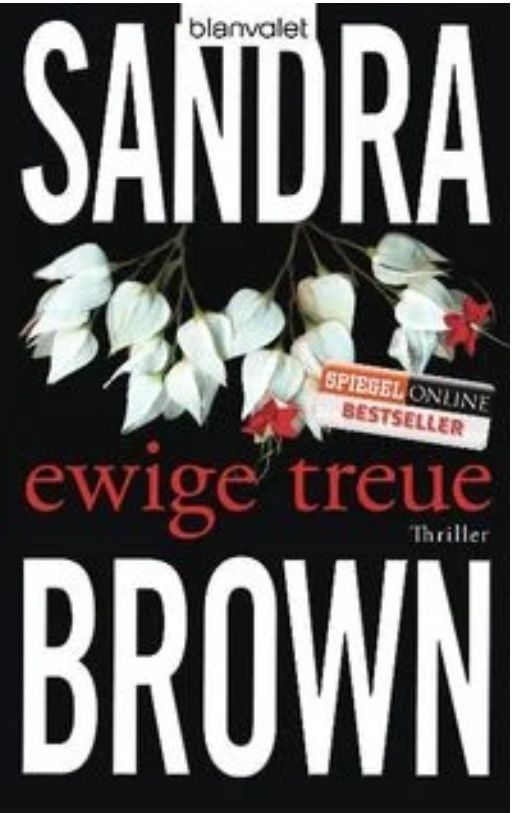 Bücher: EWIGE TREUE - SANDRA BROWN - TASCHENBUCH – Gebraucht aus Buchs AG von fischli610