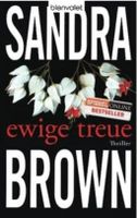 EWIGE TREUE - SANDRA BROWN - TASCHENBUCH