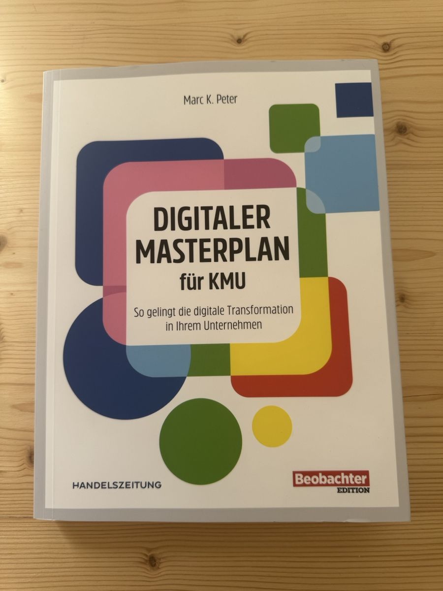 Libri: Digitaler Masterplan für KMU - Erfolgreiche Transformation – Usato da Hinwil venduto da Bbudget