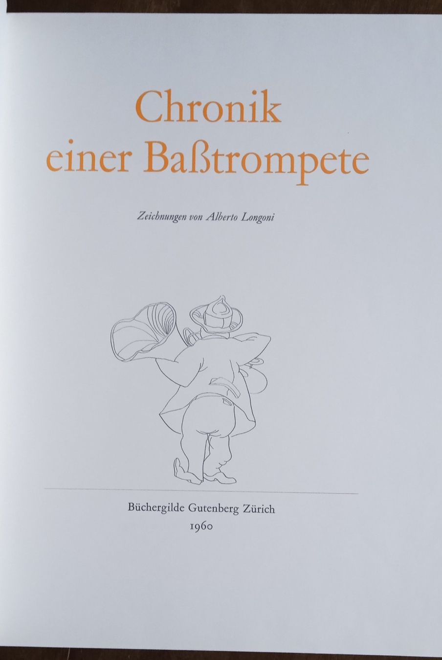 Libri: Kunstbuch Alberto Longoni Chronik einer Basstrompete – Usato da Bern venduto da ballotenor 1