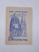 Antikes Buch - Der Schweizerkönig - Mary Lavater Sloman