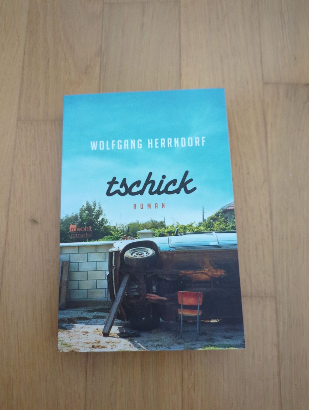 Bücher: tschick - Wolfgang Herrndorf – Gebraucht aus Buchs ZH von mil_929h