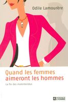 Quand les femmes aimeront les hommes