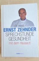 Sprechstunde Gesundheit von Dr. Ernst Zehnder