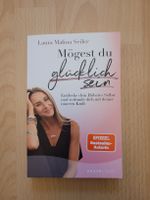 Laura Malina Seiler: Mögest du glücklich sein
