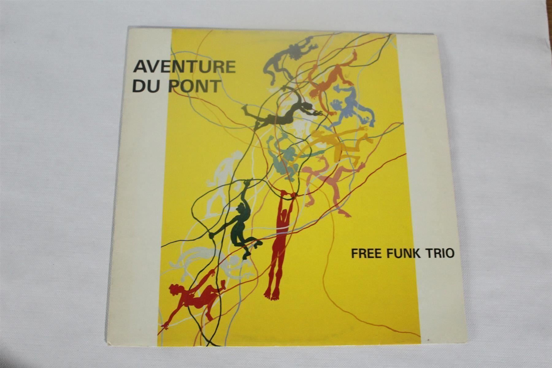 Accendini: FREE FUNK TRIO: Aventure Du Pont – Usato da Bern venduto da vinyl-heaven 1