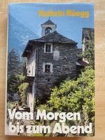 Vom Morgen bis zum Abend - Kathrin Rüegg 