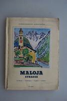 Malojastrasse - Oberengadin - Bergell 1946