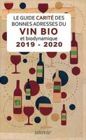 Les Bonnes Adresses de Vin Bio et Biodynamique 2019 - 2020