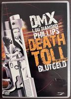 Death Toll - Blutgeld  (DMX, Lou Diamond Phillips)    ©'2007