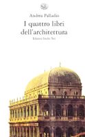 I Quattro Libri Dell'Architettura Andrea Palladio Edizioni