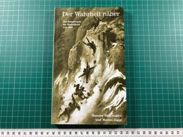 Taugwalder: Der Wahrheit näher (Matterhorn Katastrophe)