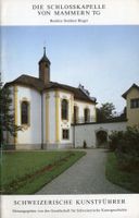 Mammern TG, Schlosskapelle, Kunstführer