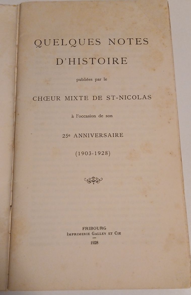 Bücher: Quelques Notes d'Histoire - Choeur Mixte St-Nicolas 1928 – Gebraucht aus Belfaux von frifri500