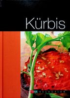Bänziger/Brancucci  Das Kürbis Kochbuch Fona Verlag 2007