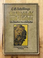 SCHILLINGS Mit Blitzlicht Und Büchse (11. Auflage, 1922)