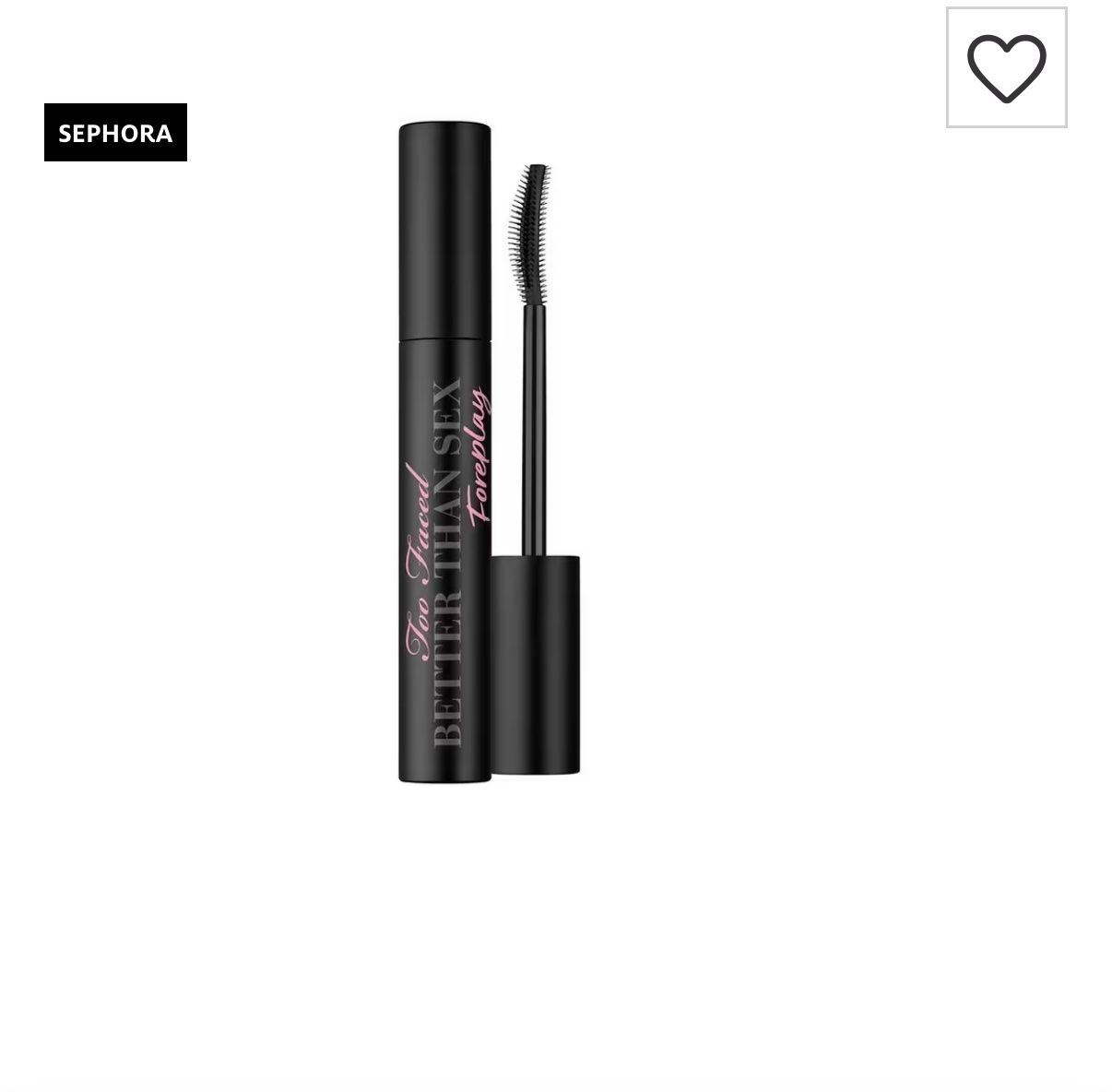 Make-up: Too Faced Better than Sex Foreplay Mascara – Usato da Frauenfeld venduto da Lunarlilac