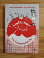 Livre A table avec Heidi 50 recettes gourmandes