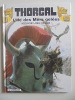 THORGAL 2) l' île des mers gelées. Excellent état, lu 1 fois