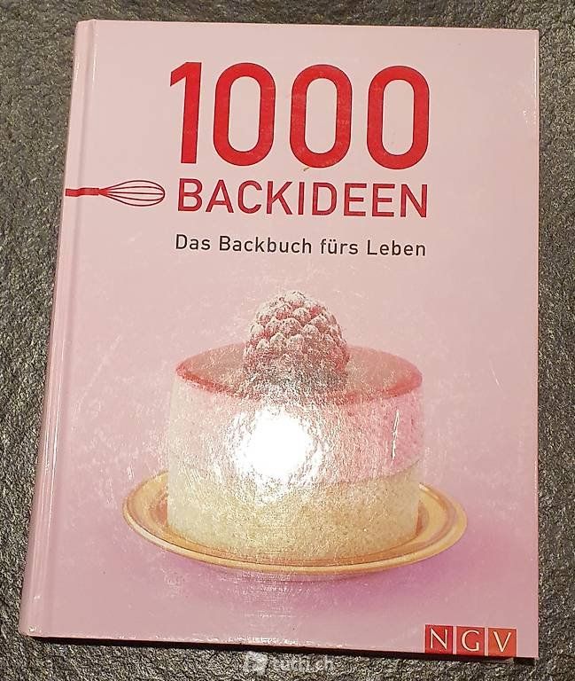 Bücher: 1000 Backideen, ein Backbuch fürs Leben – Gebraucht aus Wiler b. Seedorf von hugi83