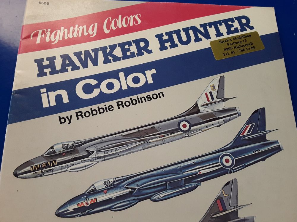 Fighting Colors _ Hawker Hunter _ in color _ squadron signal (Gebraucht ...