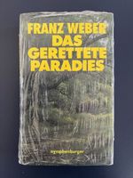 Buch: Das gerettete Paradies, von Franz Weber (neu)