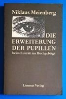 Niklaus Meienberg: Die Erweiterung der Pupillen.... EA 1981