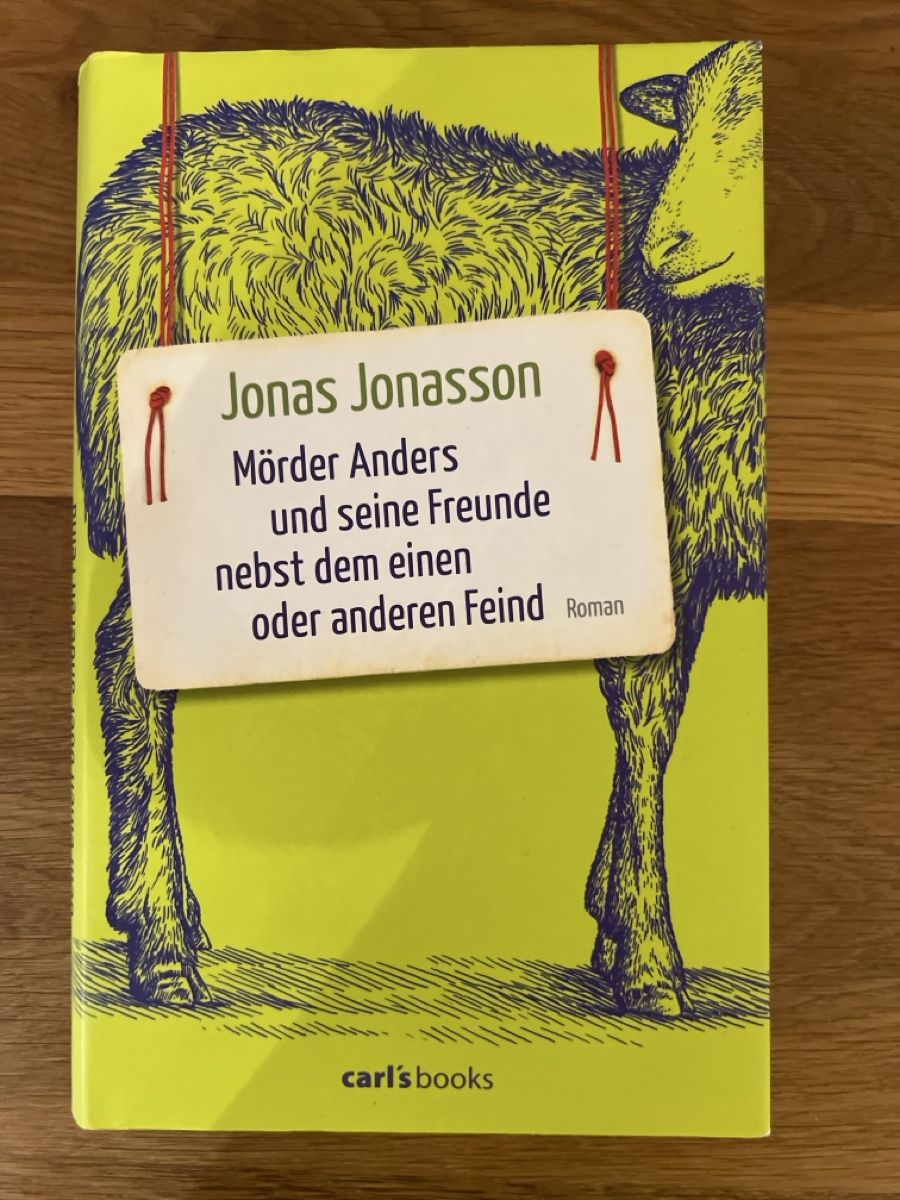 Bücher: Jonas Jonasson Mörders Anders und seine Freunde Roman – Gebraucht aus Uznach von Apuutze
