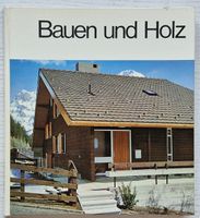 Willi Müller: BAUEN und HOLZ (1967)