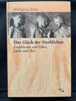 Das Glück der Sterblichen