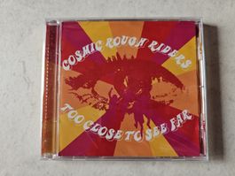 Cosmic Rough Riders  -  Too Close To See Far / Fabrikneu