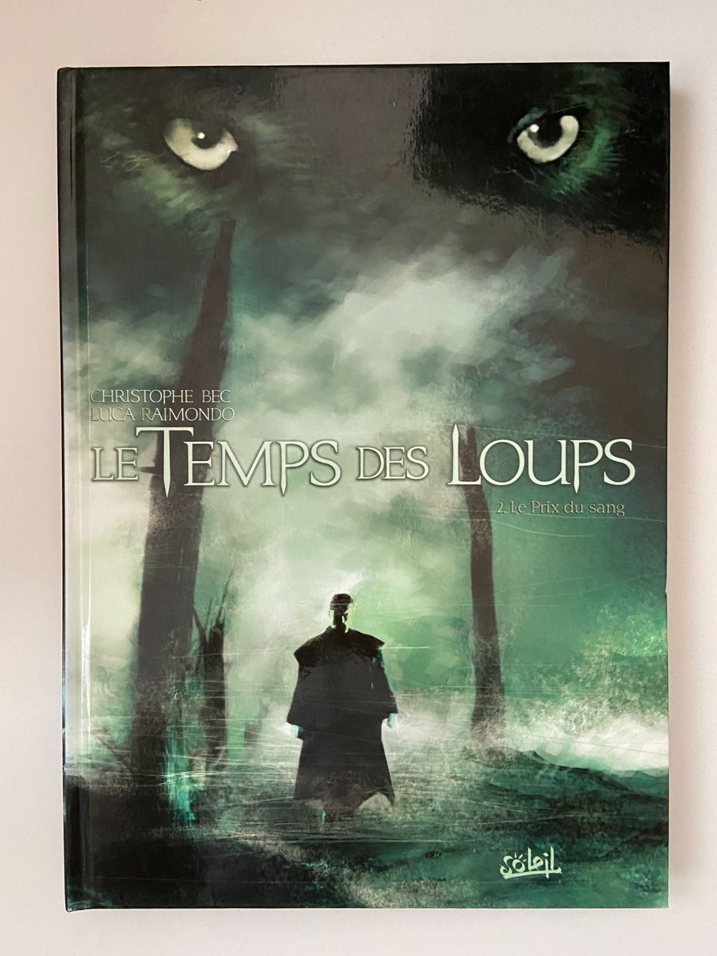 Comics: LE TEMPS DES LOUPS / TOME 2 / PREMIERE EDITION – Gebraucht aus Corcelles-près-Payerne von 1562Comics