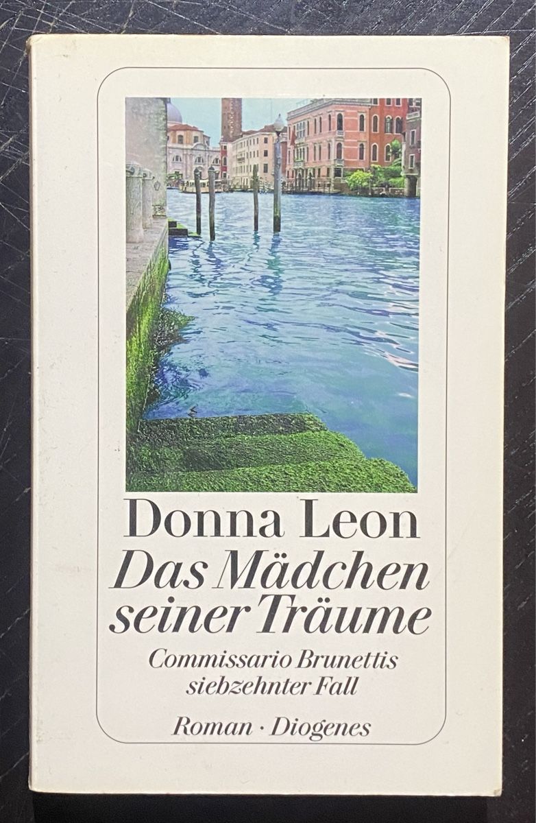 Bücher: Donna Leon - Das Mädchen seiner Träume / Comm. Brunettis – Gebraucht aus Zuerich von SonderArt-Wertgut