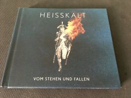 Heisskalt - Vom Stehen und Fallen -CD- Digipak