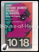 Histoire secrète d'Isabelle de Bavière, Reine de France / Sa