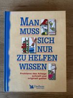 "Man muss sich nur zu helfen wissen" - Ratgeber/Buch Top!