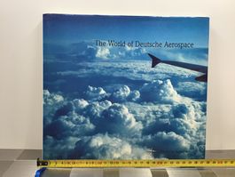 THE WORLD OF DEUTSCHE AEROSPACE