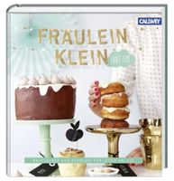 Fräulein Klein lädt ein: Backzauber und Dekolust für jeden