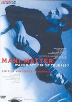 MANI MATTER   -   WARUM SYT DIR SO TRUURIG ?         WIE NEU