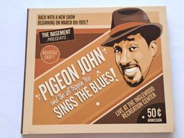 CD Pigeon John – Sings The Blues! ( Hip Hop )