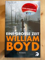 WILLIAM BOYD - Eine Grosse Zeit (2013)