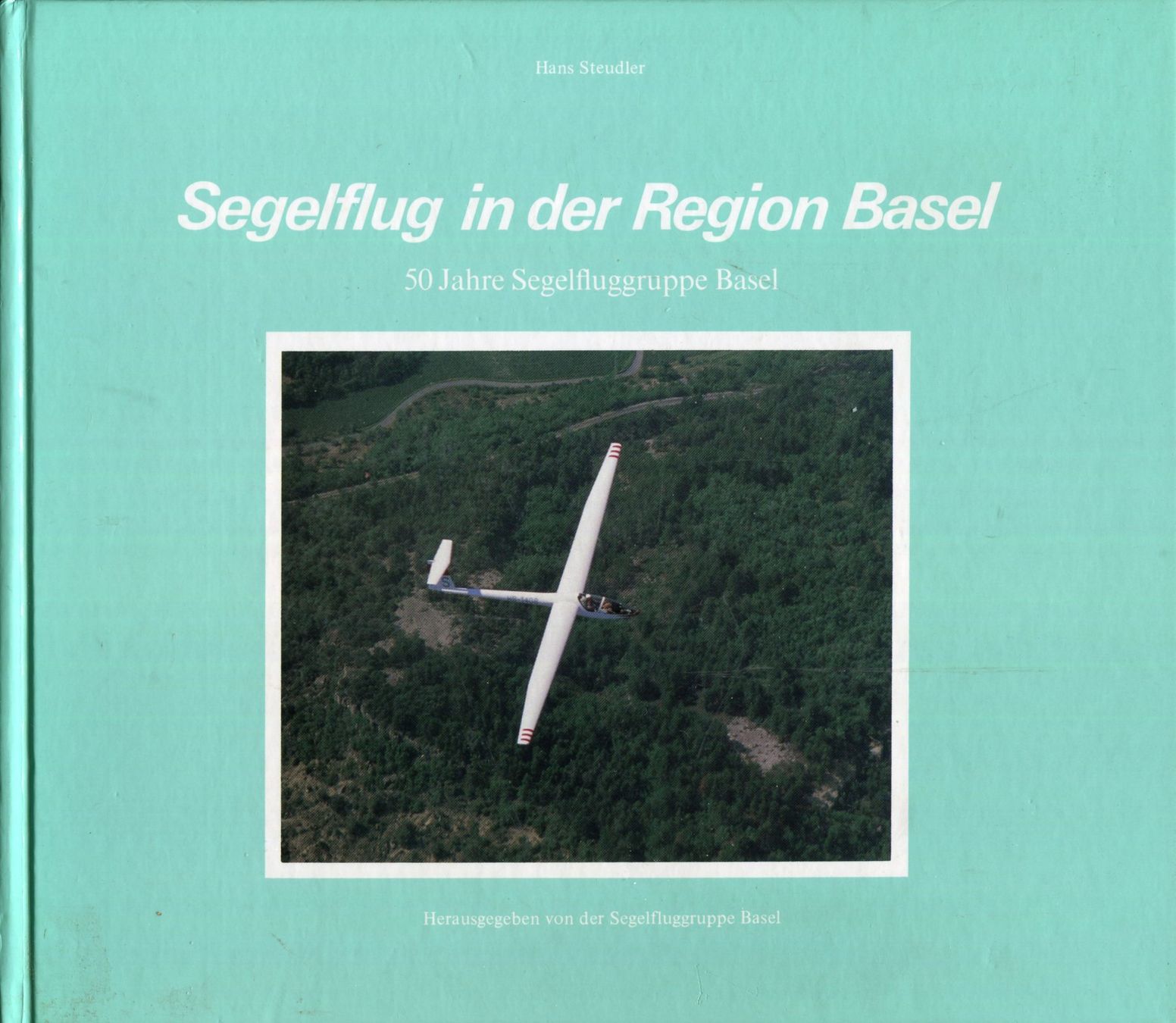 Libri: Segelflug, Aviatik, Basel Region – Usato da Aarau venduto da Elmaar41