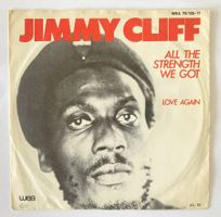 JIMMY CLIFF - ALL THE STRENGTH WE GOT