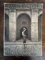 GETANZTE HARMONIEN - PAUL JSENFELS 1926 Rarität vergriffen