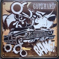 GOTHARD - BANG!