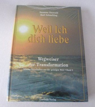 Libri: Weil Ich dich liebe - Wegweiser zur Transformation – Nuovo e nell'imballaggio originale da Mauren venduto da Yeelen 1