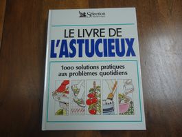 Le livre de l'astucieux - 1000 solutions