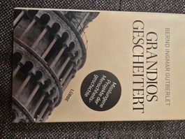 Grandios gescheitert: misslungene Projekte der Geschichte
